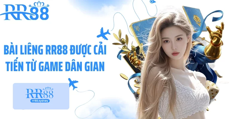 Bài liêng RR88 được cải tiến từ game dân gian Bài liêng RR88 được cải tiến từ game dân gian