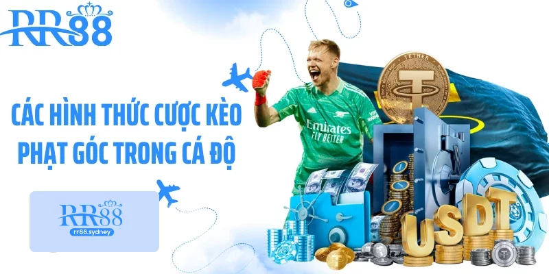 Các hình thức cược kèo phạt góc trong cá độ