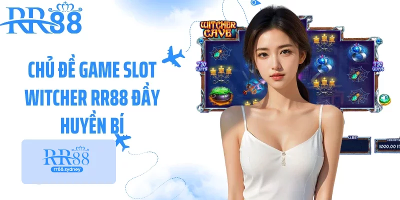 Chủ đề game slot Witcher RR88 đầy huyền bí Chủ đề game slot Witcher RR88 đầy huyền bí