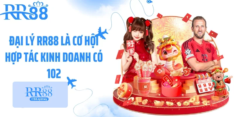 Đại lý RR88 là cơ hội hợp tác kinh doanh có 102 Đại lý RR88 là cơ hội hợp tác kinh doanh có 102