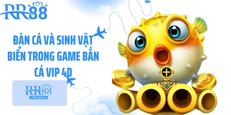 Đàn cá và sinh vật biển trong game bắn cá VIP 4D Đàn cá và sinh vật biển trong game bắn cá VIP 4D