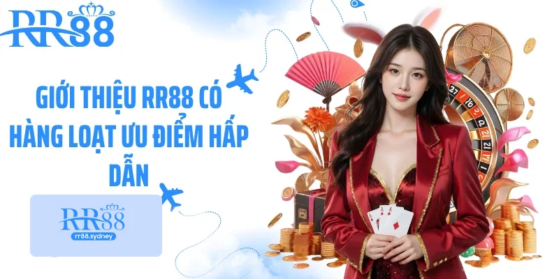 Giới thiệu RR88 có hàng loạt ưu điểm hấp dẫn Giới thiệu RR88 có hàng loạt ưu điểm hấp dẫn