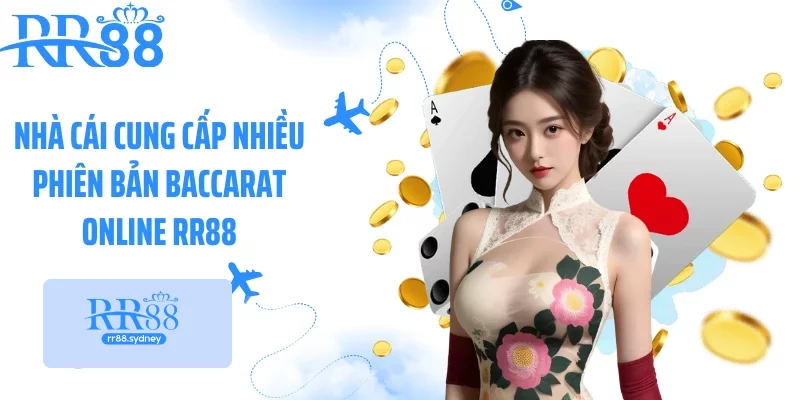 Nhà cái cung cấp nhiều phiên bản Baccarat online RR88 Nhà cái cung cấp nhiều phiên bản Baccarat online RR88